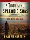 A Thousand Splendid Suns (MP3): A Novel